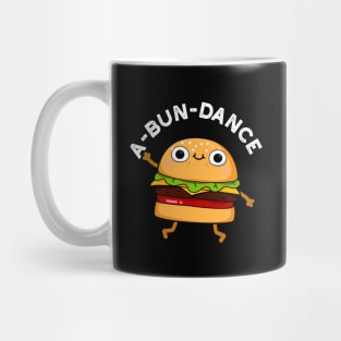 A-bun-dance Cute Dancing Burger Pun Mug